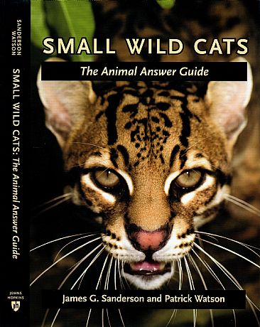 SMALL WILD CATS, The Animal Answer Guide - Book on small wild cats by Pat Watson