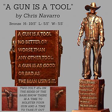 A GUN IS A TOOL  - Cowboy with guns  by Chris Navarro